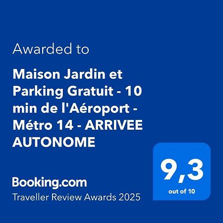 Maison Jardin Et Parking Gratuit - 10 Min De L'Aeroport - Metro 14 - Arrivee Autonome Orly Buitenkant foto